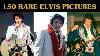 150 Rare Elvis Presley Pictures Music Composed And Recorded By Me