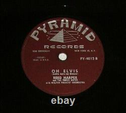 78rpm OH ELVIS Elvis Presley Related Mega Rare Reed Harper Pyramid Records MINT