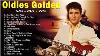 Andy Williams Matt Monro Engelbert Humperdinck Elvis Presley Oldies But Goodies 50s 60s 70s 64