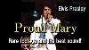 Elvis Presley Proud Mary Rare Footage And The Best Sound Las Vegas Hilton August 1972