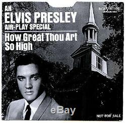 Elvis Presley USA 45 RCA SP-45-162 How Great Thou Art & So High SUPER RARE READ