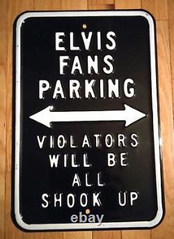 Rare Big Size 12x18 Elvis Presley Fans Parking Only Embossed Heavy Metal Sign