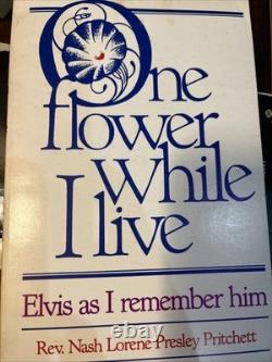 Rare Book One Flower While I Live Autographed by Nash Elvis Presley