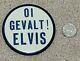 Rare Oi Gevalt Elvis Elvis Presley Button Pinback Alternate Spelling Large