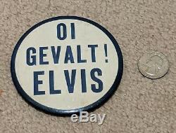 Rare OI GEVALT ELVIS ELVIS PRESLEY BUTTON PINBACK ALTERNATE SPELLING Large