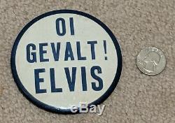 Rare OI GEVALT ELVIS ELVIS PRESLEY BUTTON PINBACK ALTERNATE SPELLING Large