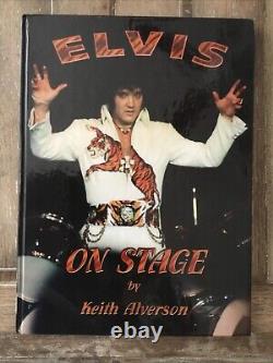 Very Rare ELVIS PRESLEY BOOK Elvis On Stage by Keith Alverson and Signed