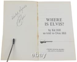 Where Is Elvis by Ed Hill (1979) Signed by Author Rare Elvis Memoir